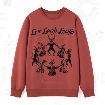 Purplehecate Live Laugh Lucifer Sweatshirt