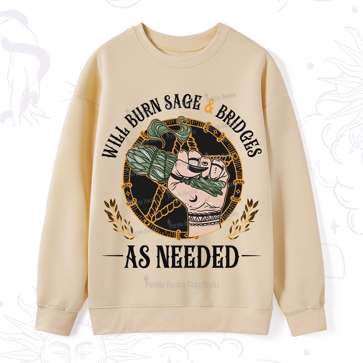 Purplehecate Will Burn Sage And Bridges Sweatshirt