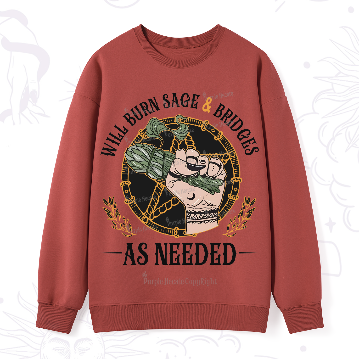 Purplehecate Will Burn Sage And Bridges Sweatshirt