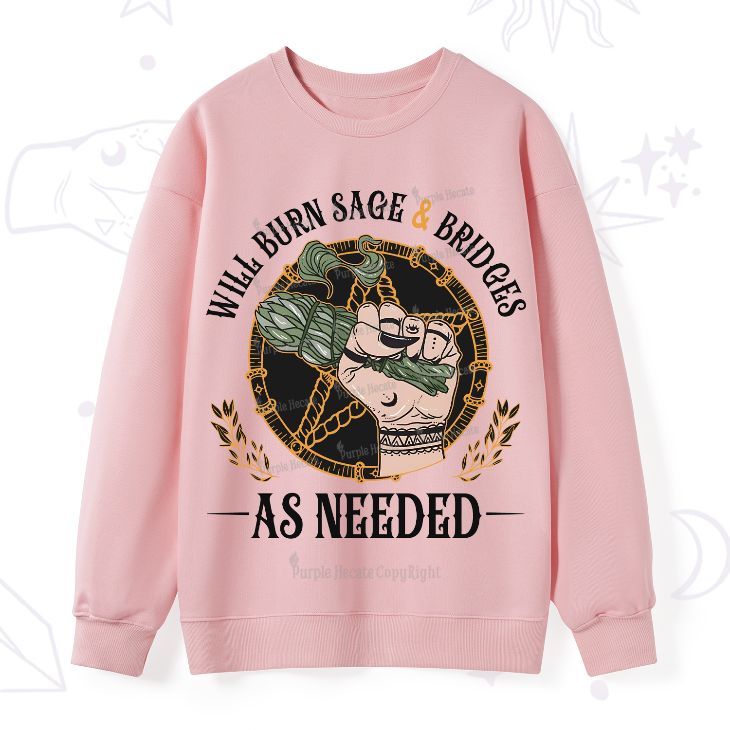 Purplehecate Will Burn Sage And Bridges Sweatshirt