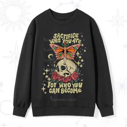 Purplehecate For Who You Can Become Sweatshirt