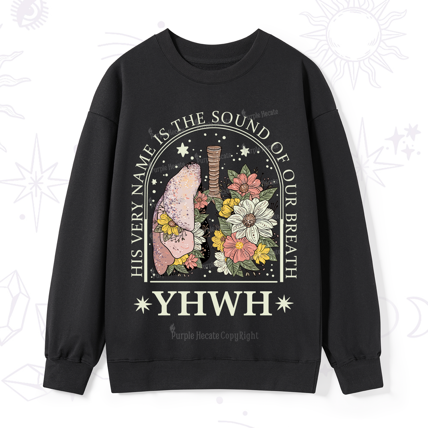 Purplehecate His Very Name Is The Sound Of Our Breath Sweatshirt