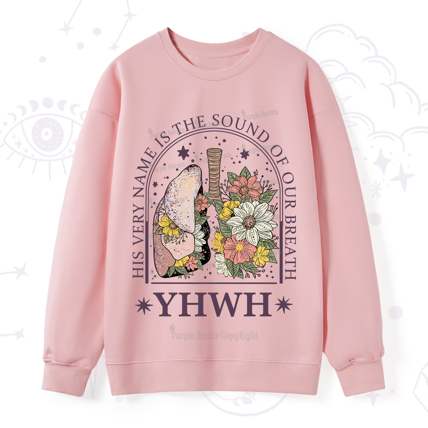 Purplehecate His Very Name Is The Sound Of Our Breath Sweatshirt