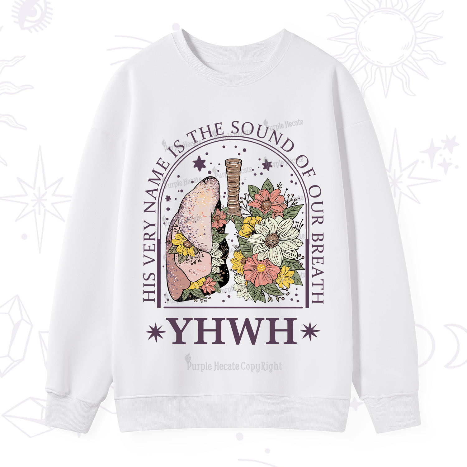 Purplehecate His Very Name Is The Sound Of Our Breath Sweatshirt