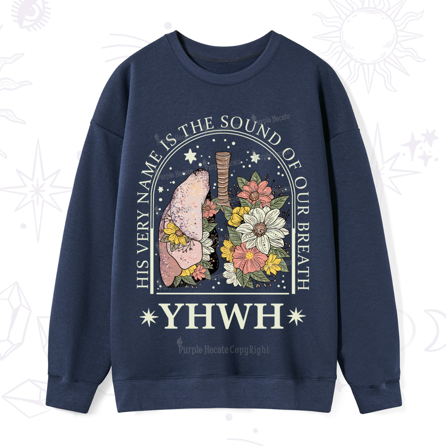 Purplehecate His Very Name Is The Sound Of Our Breath Sweatshirt