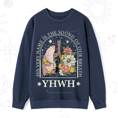 Purplehecate His Very Name Is The Sound Of Our Breath Sweatshirt