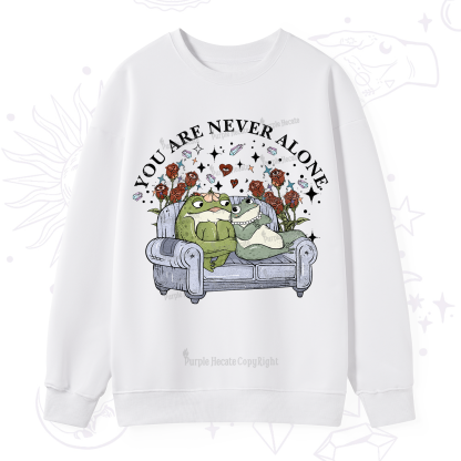 Purplehecate Your Are Never Alone Sweatshirt