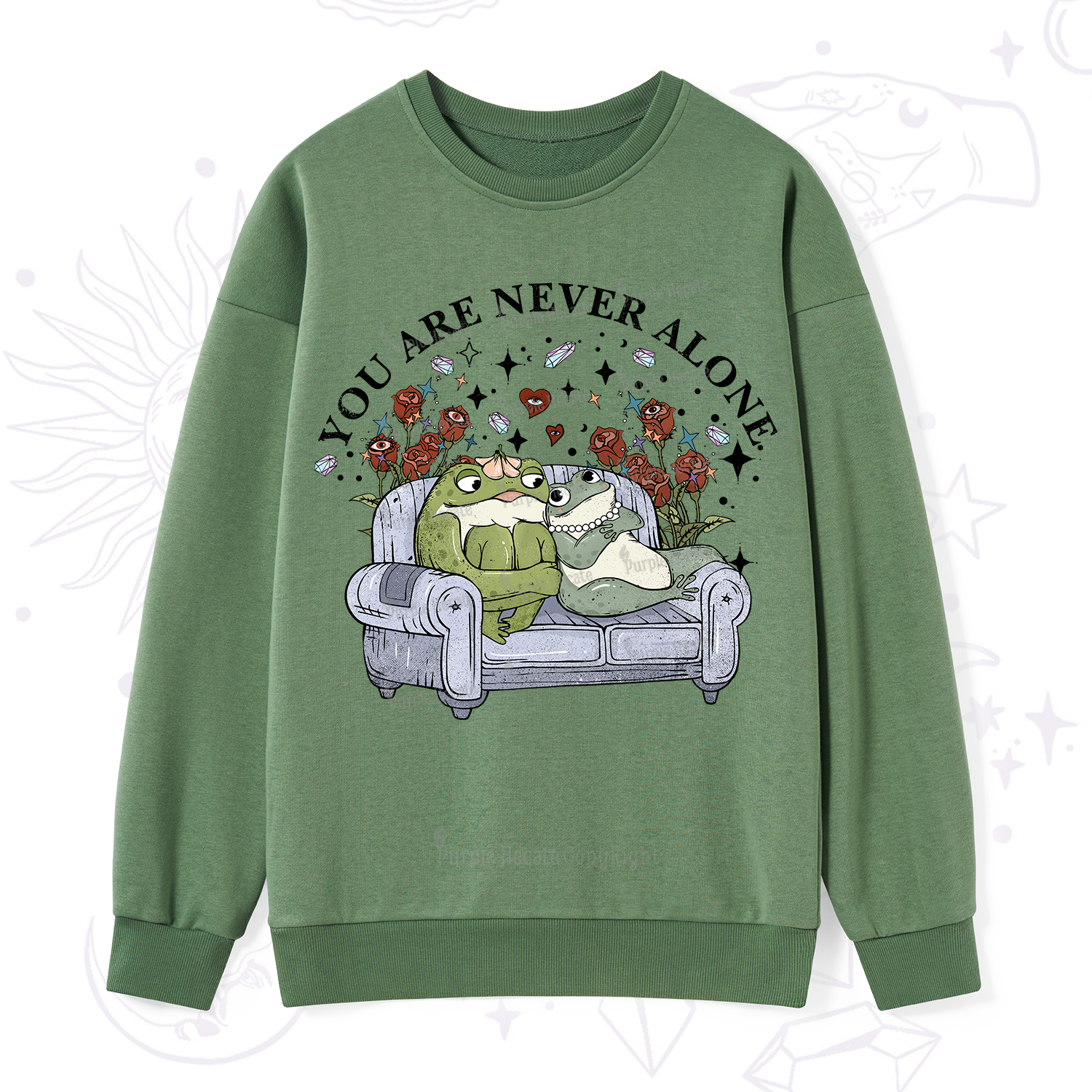Purplehecate Your Are Never Alone Sweatshirt