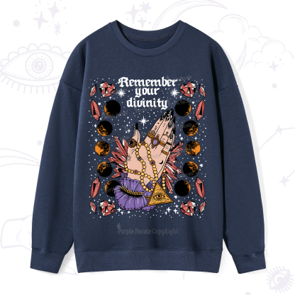 Purplehecate Remember Your Divinity Sweatshirt