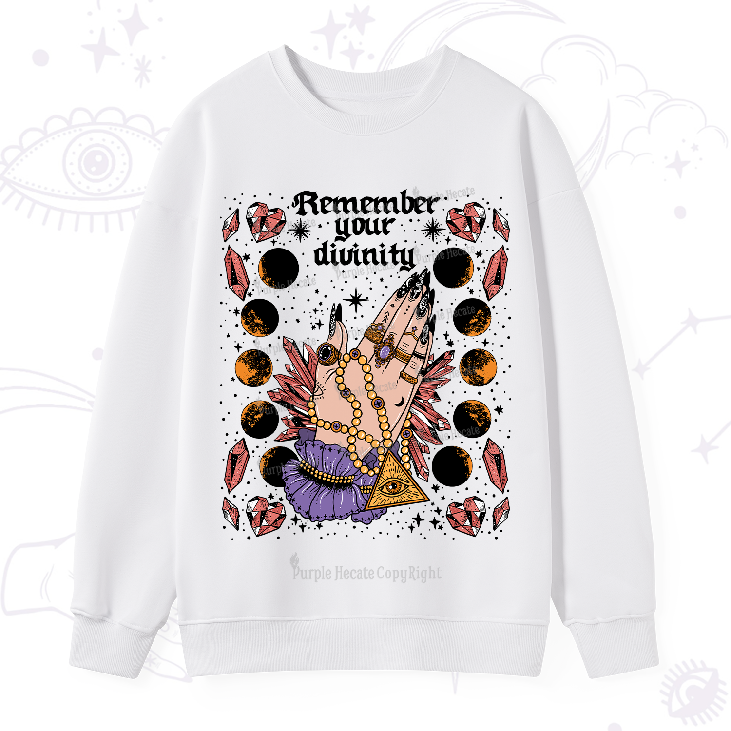 Purplehecate Remember Your Divinity Sweatshirt