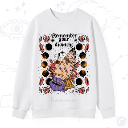 Purplehecate Remember Your Divinity Sweatshirt