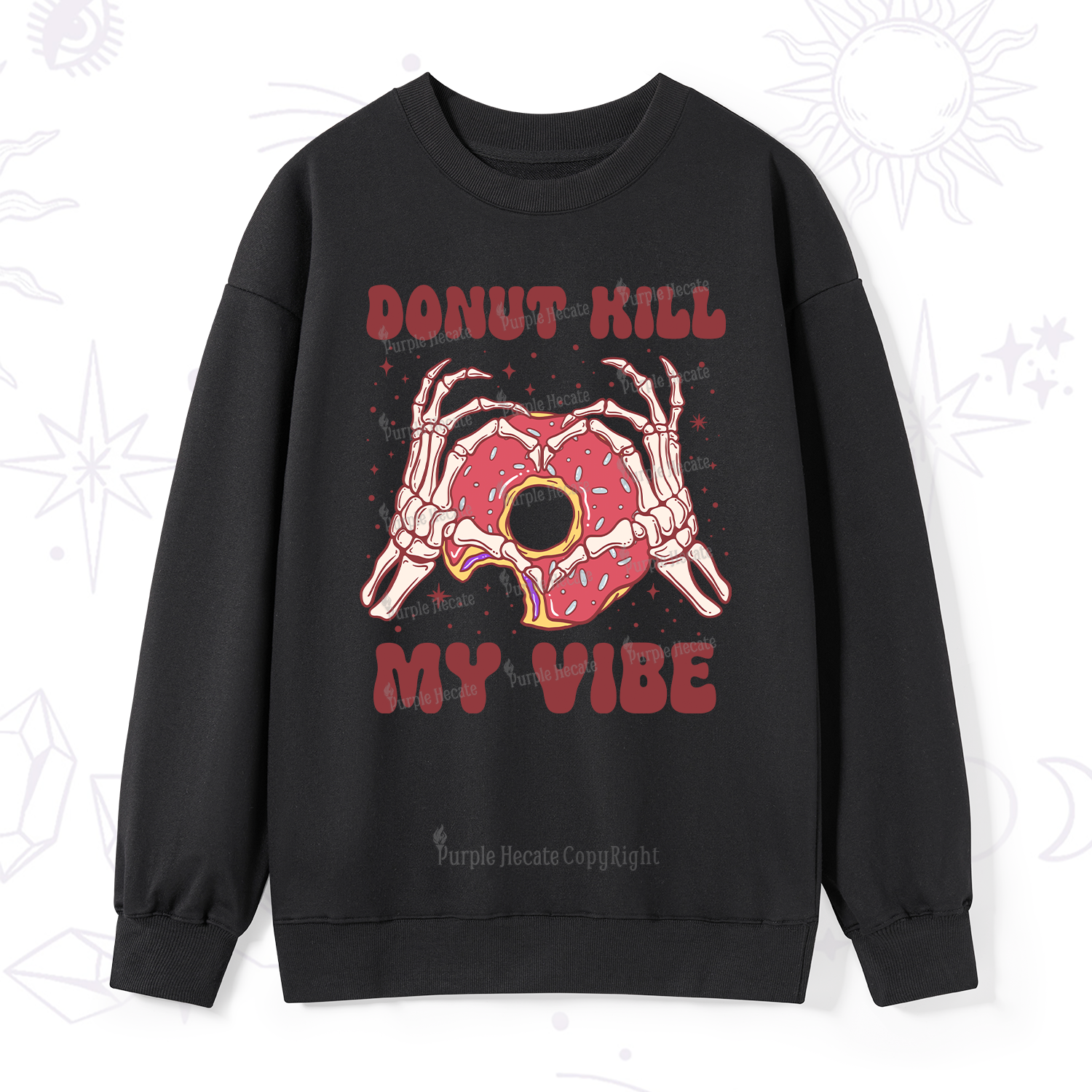 Purplehecate Donut Kill My Vibe Sweatshirt