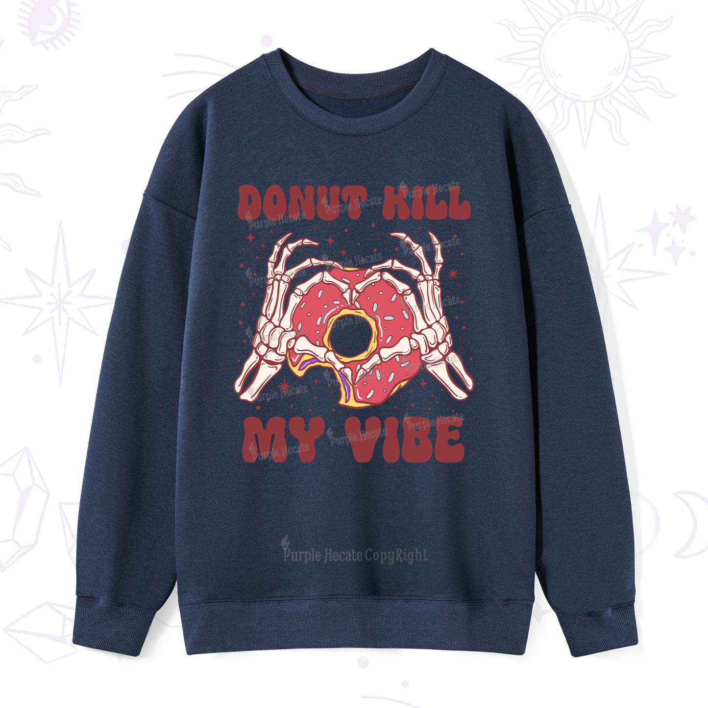 Purplehecate Donut Kill My Vibe Sweatshirt