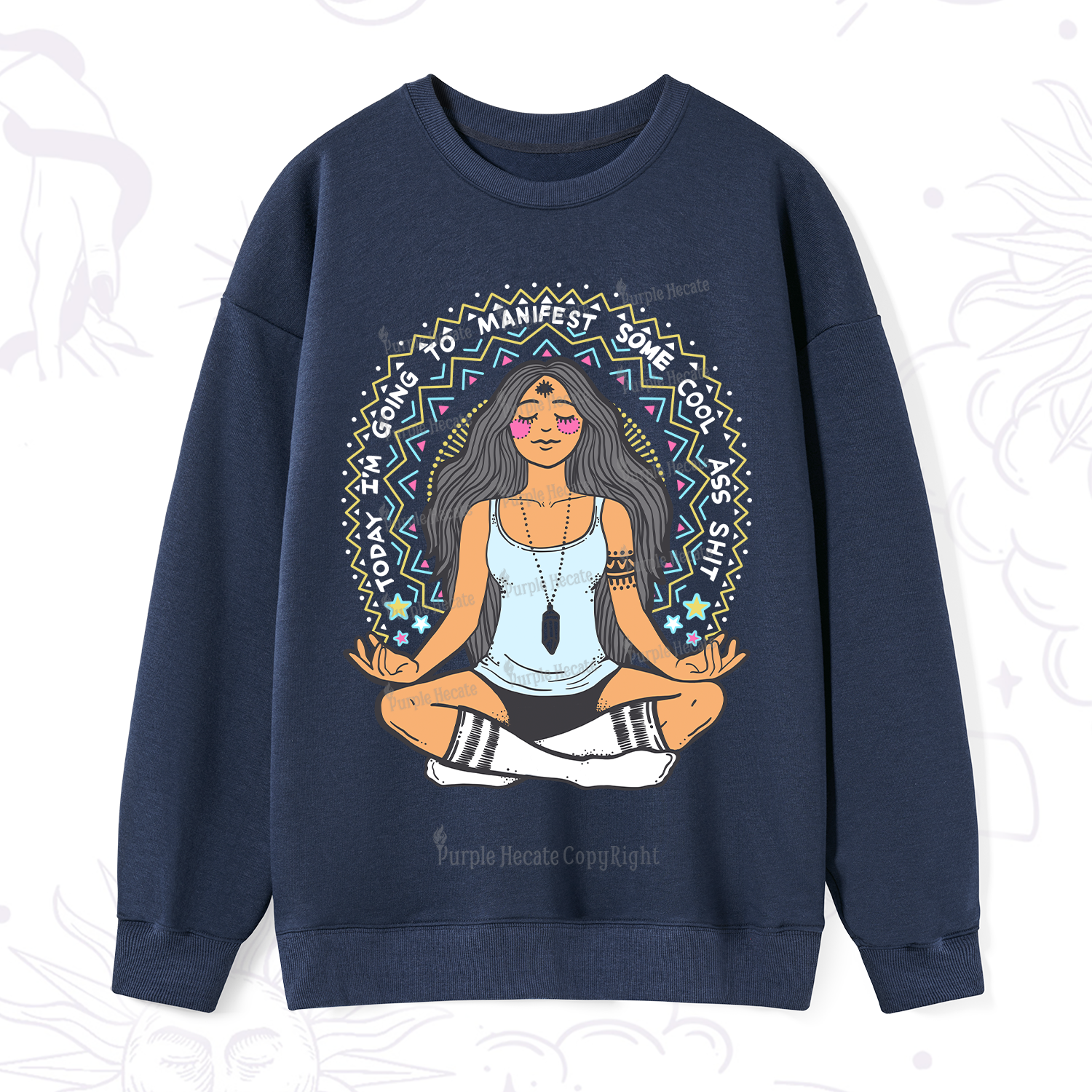 Purplehecate Today I'm Going To Manifest Sweatshirt