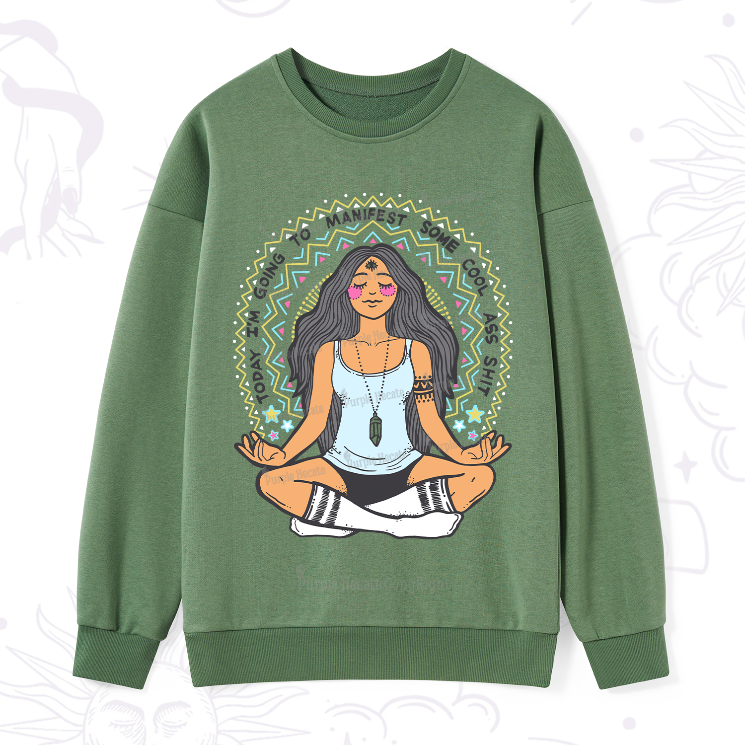 Purplehecate Today I'm Going To Manifest Sweatshirt
