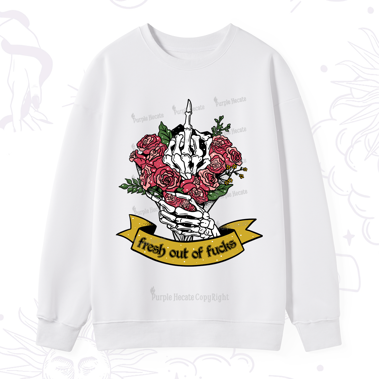 Purplehecate Fresh Out Of Fucks Sweatshirt