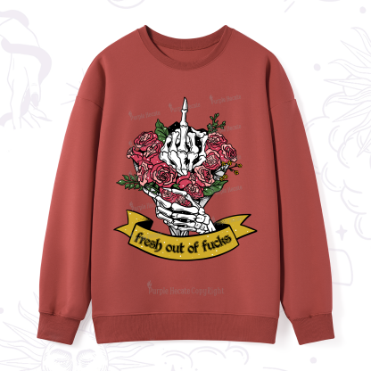 Purplehecate Fresh Out Of Fucks Sweatshirt