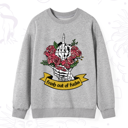 Purplehecate Fresh Out Of Fucks Sweatshirt