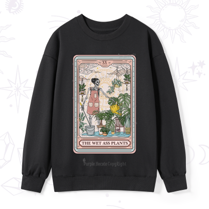 Purplehecate The Wet Ass Plants Tarot Sweatshirt