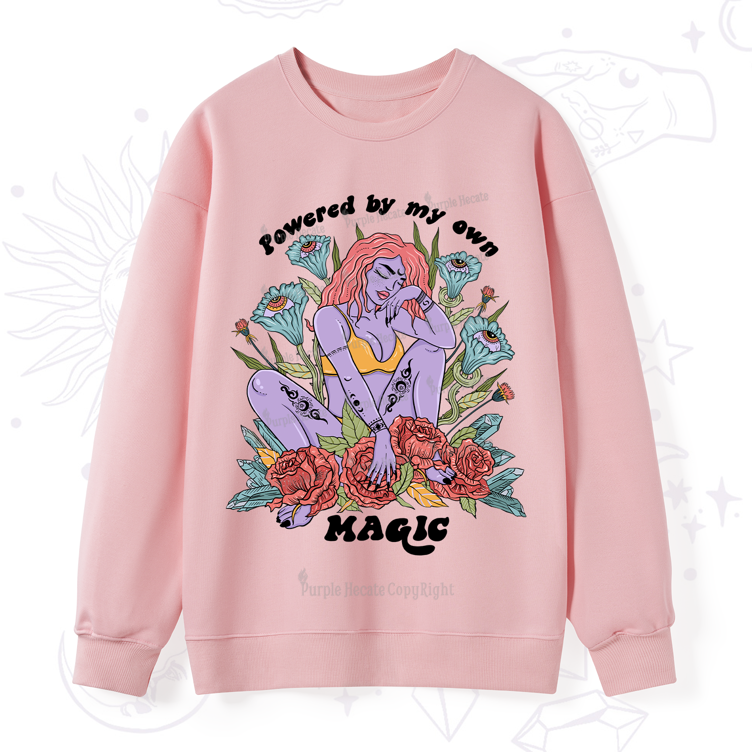 Purplehecate Powered By My Own Magic Sweatshirt