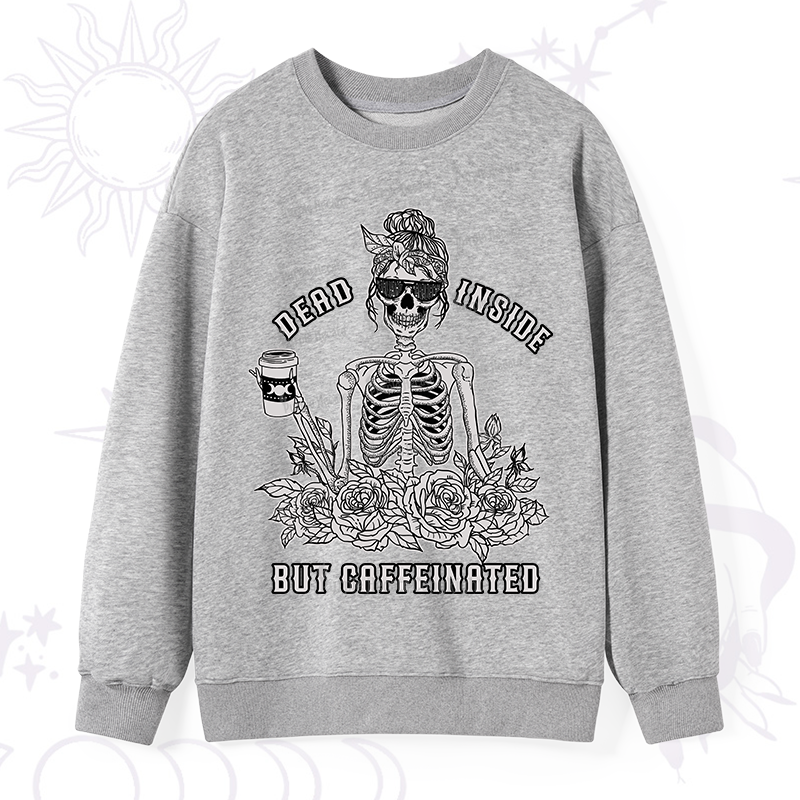 Purplehecate Dead Inside But Caffeinated Sweatshirt