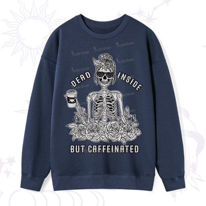 Purplehecate Dead Inside But Caffeinated Sweatshirt