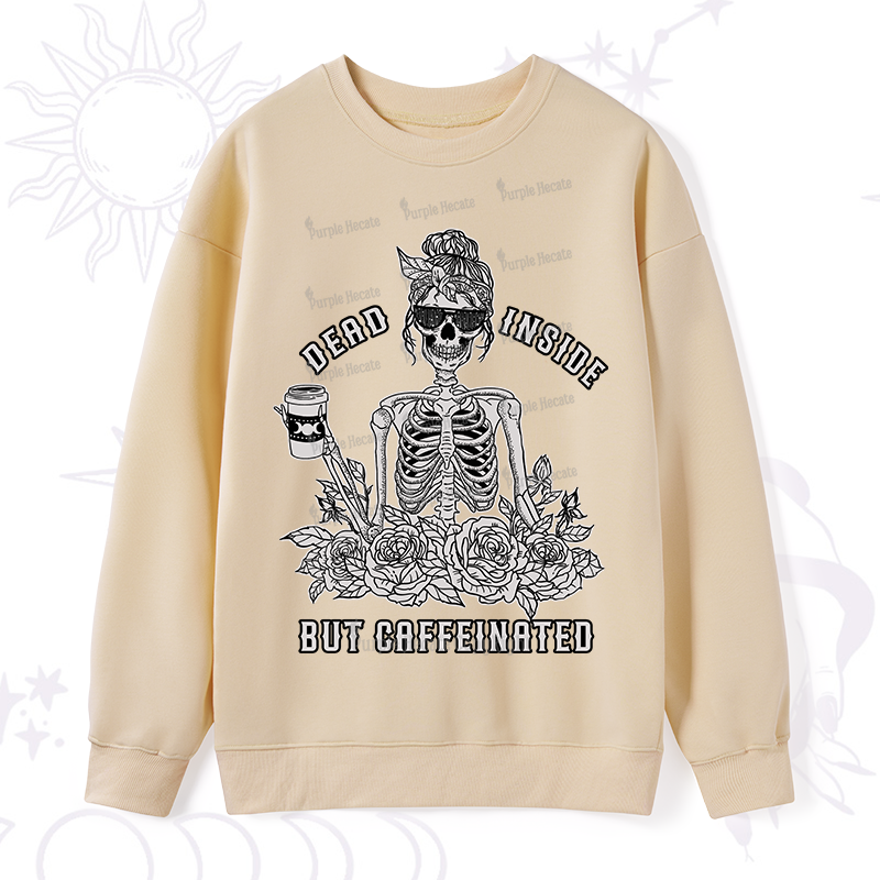 Purplehecate Dead Inside But Caffeinated Sweatshirt