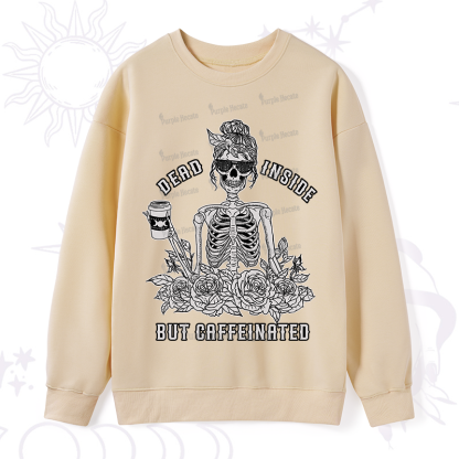 Purplehecate Dead Inside But Caffeinated Sweatshirt