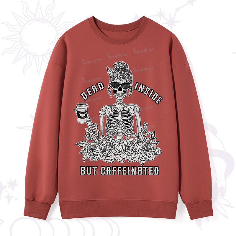 Purplehecate Dead Inside But Caffeinated Sweatshirt