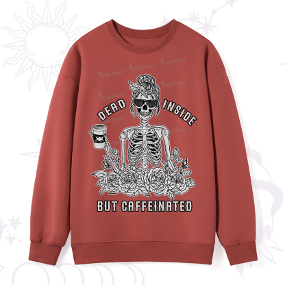 Purplehecate Dead Inside But Caffeinated Sweatshirt