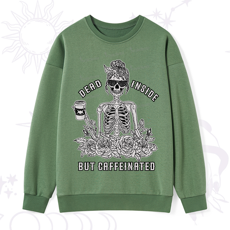 Purplehecate Dead Inside But Caffeinated Sweatshirt