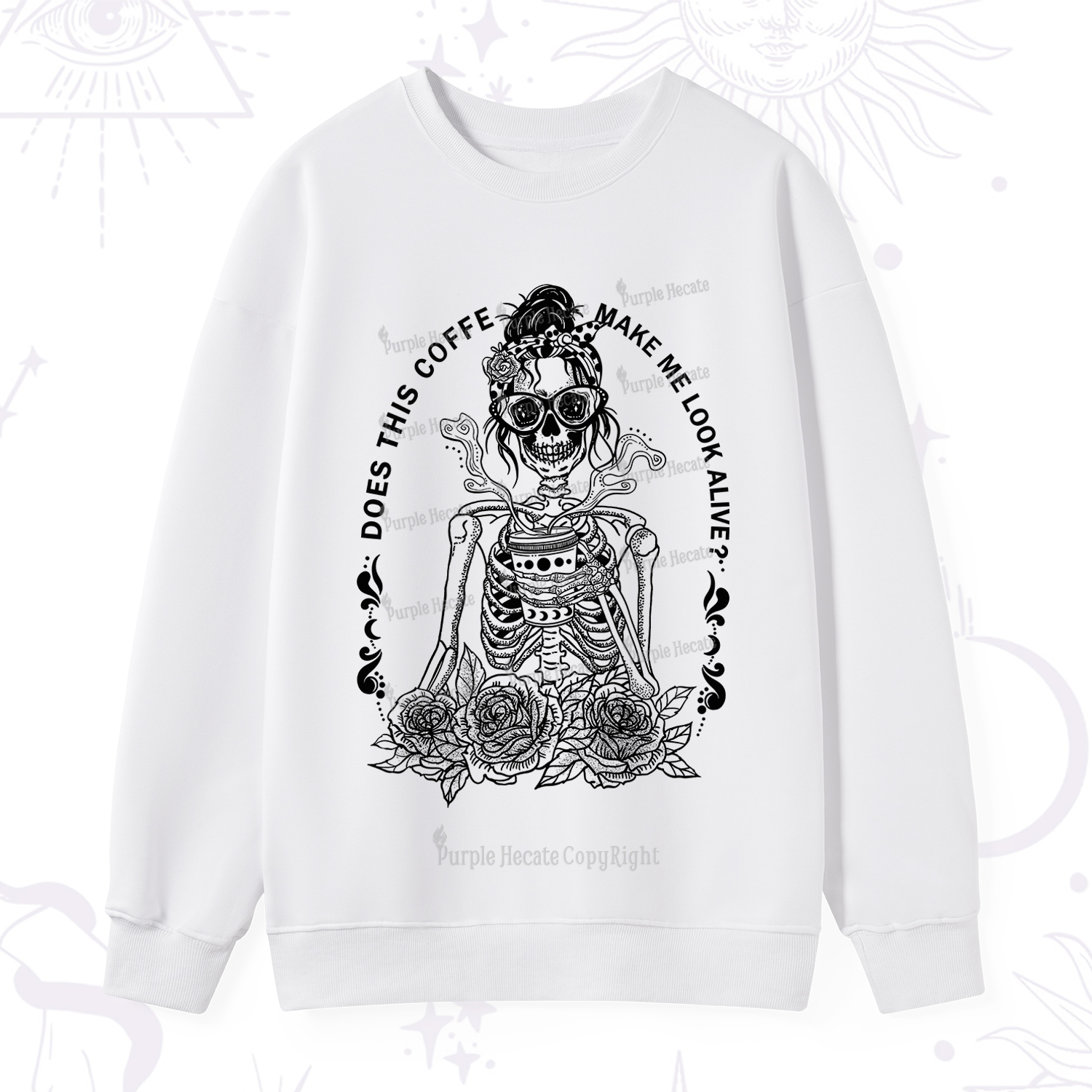 Purplehecate Does This Coffee Make Me Look Alive Sweatshirt