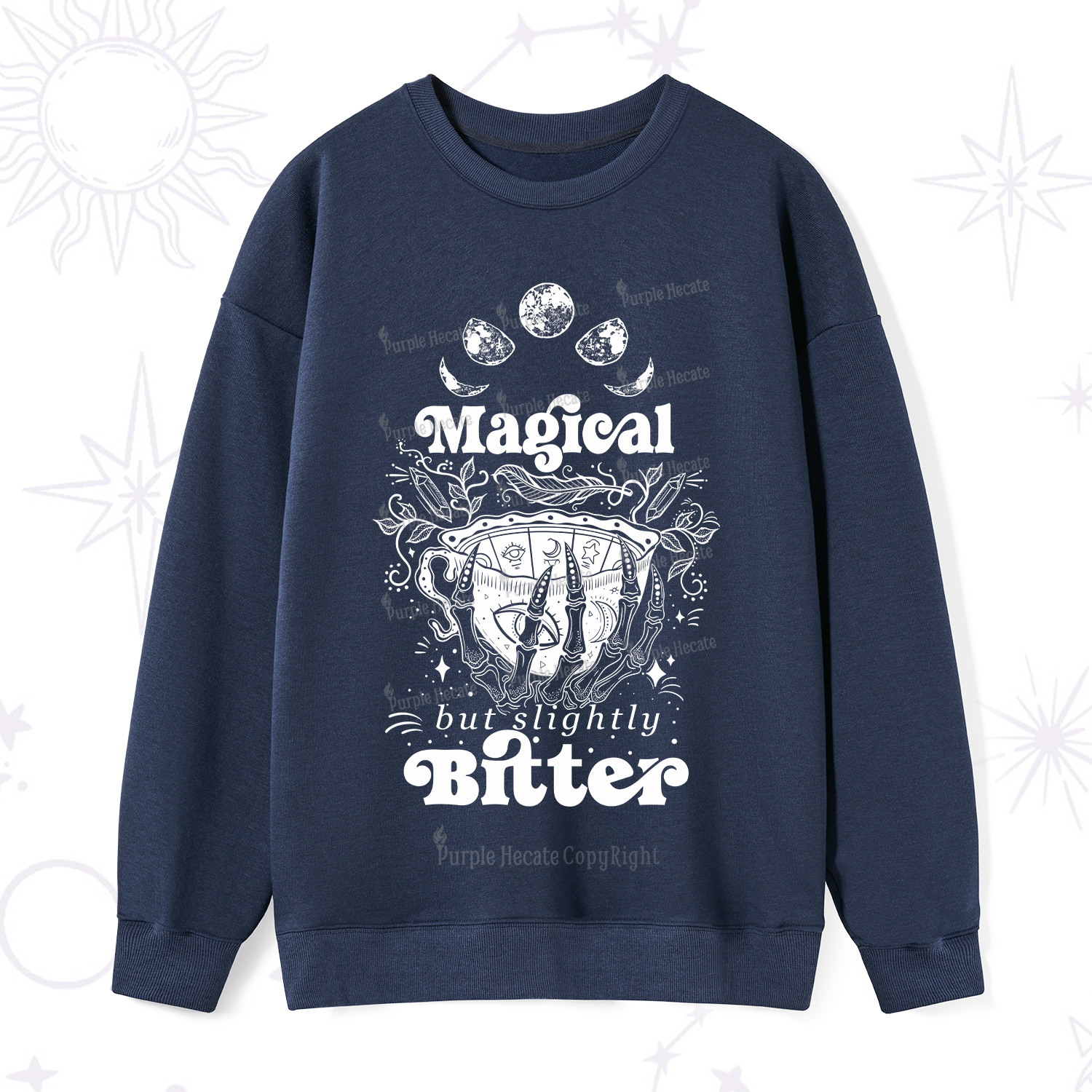 Purplehecate Magical But Slightly Bitter Sweatshirt