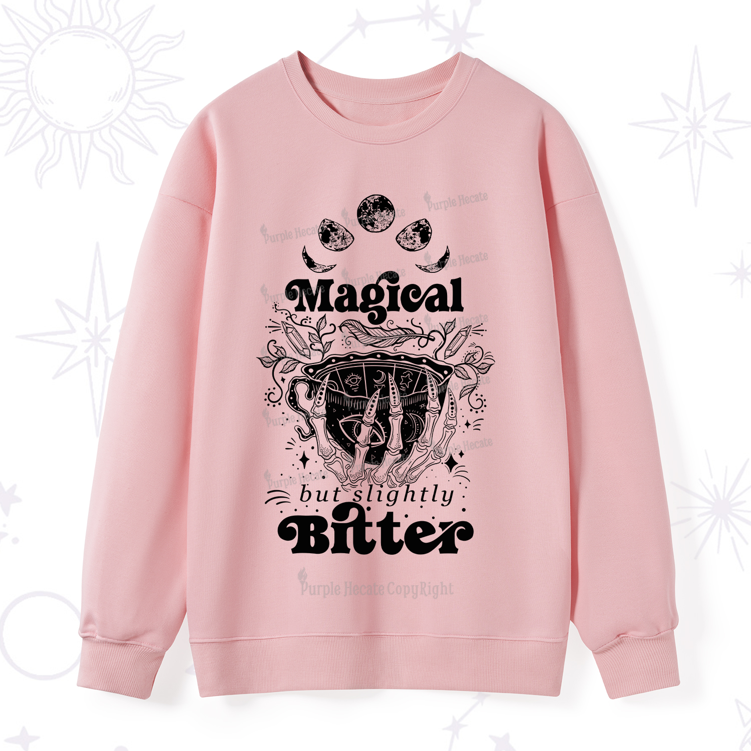 Purplehecate Magical But Slightly Bitter Sweatshirt