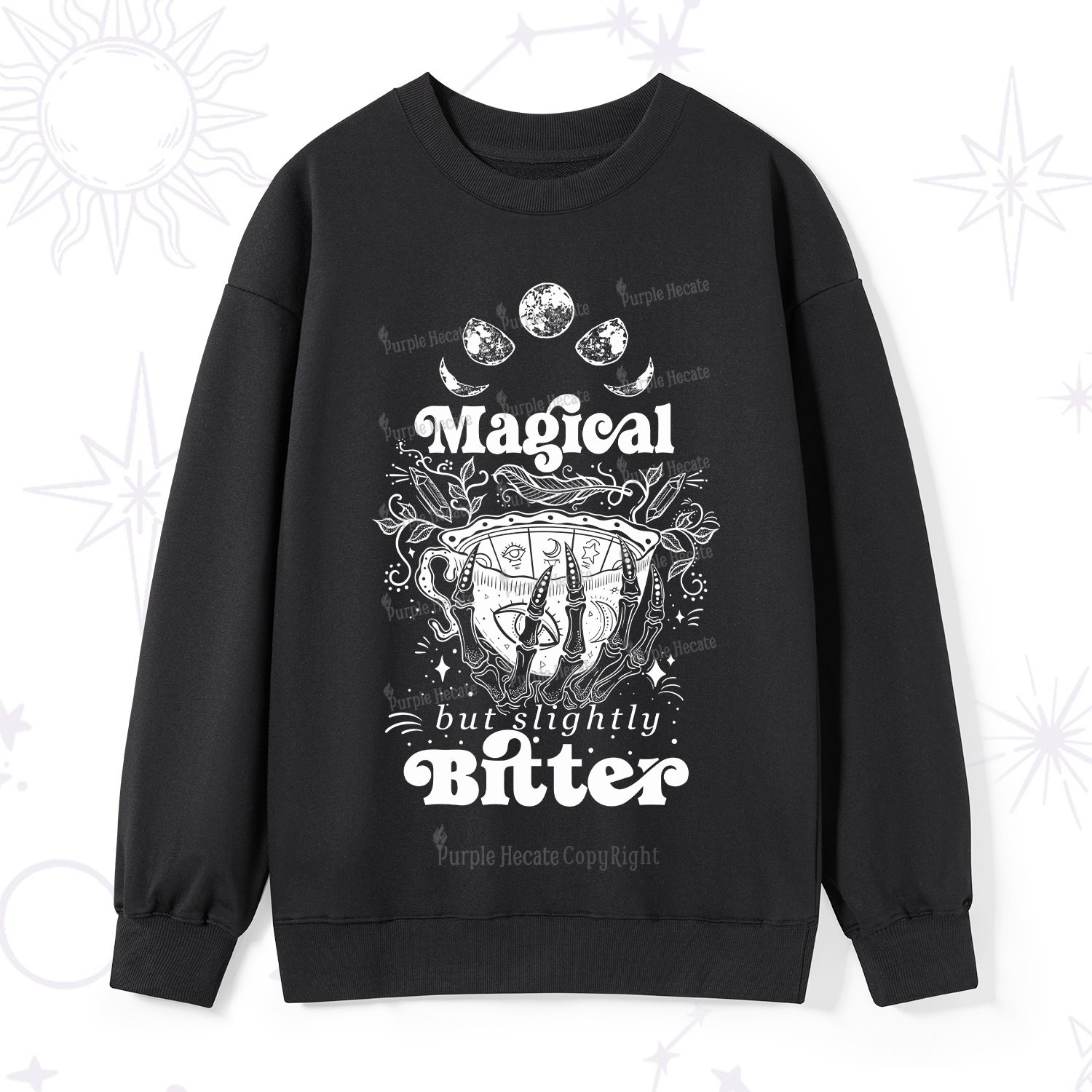 Purplehecate Magical But Slightly Bitter Sweatshirt