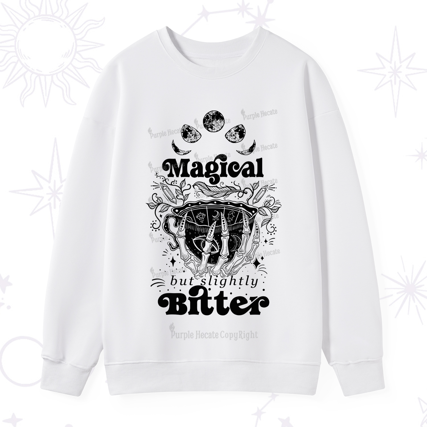 Purplehecate Magical But Slightly Bitter Sweatshirt