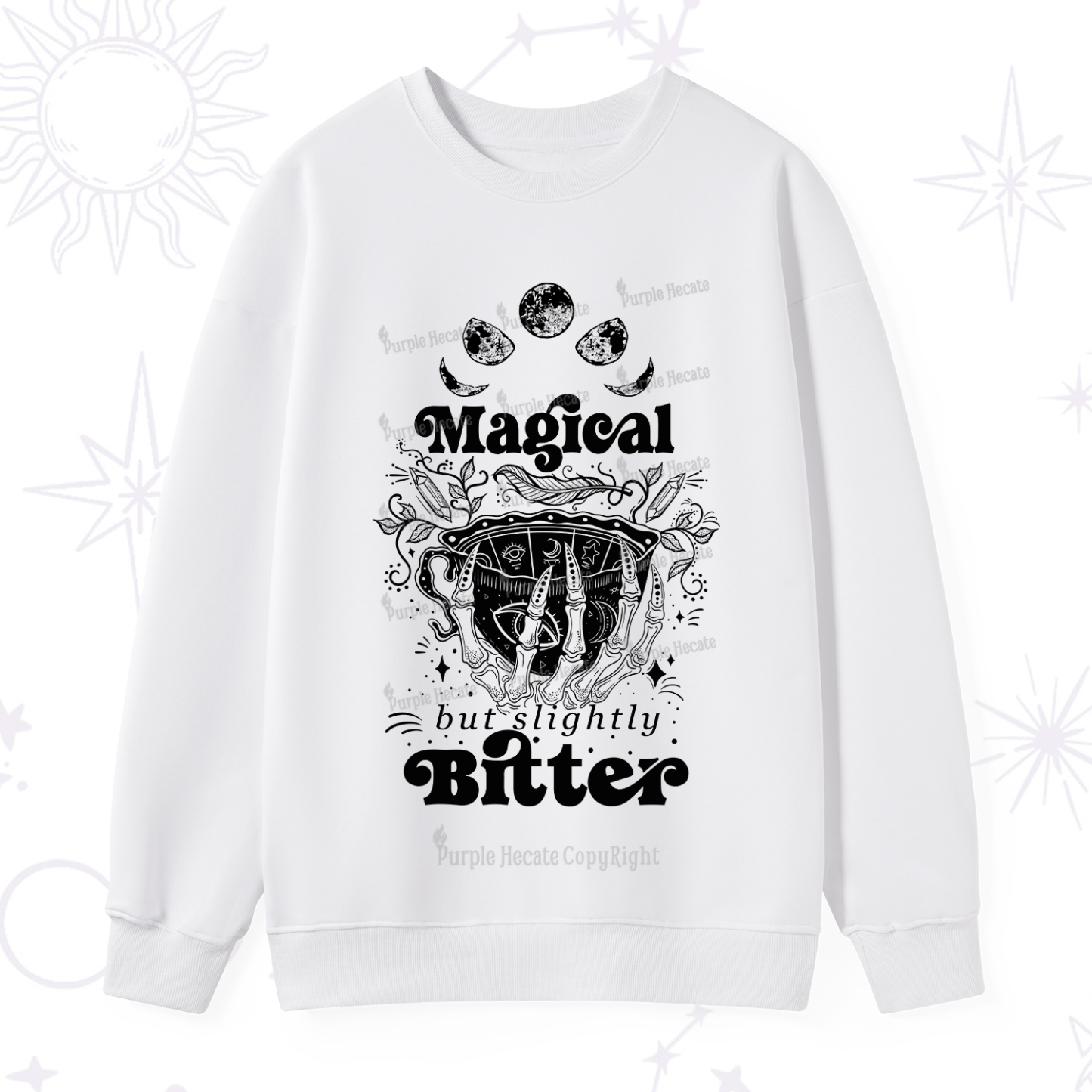 Purplehecate Magical But Slightly Bitter Sweatshirt