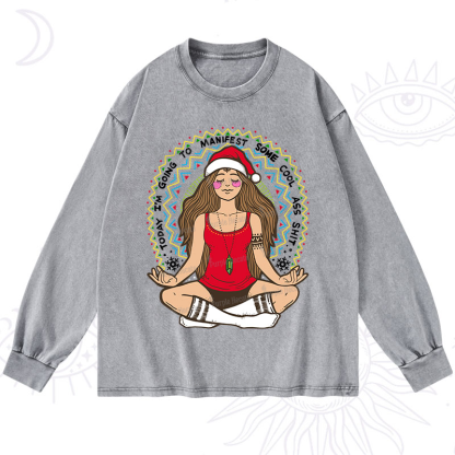 Purplehecate Christmas Today I'm Going To Manifest Washed Long Sleeve Shirt