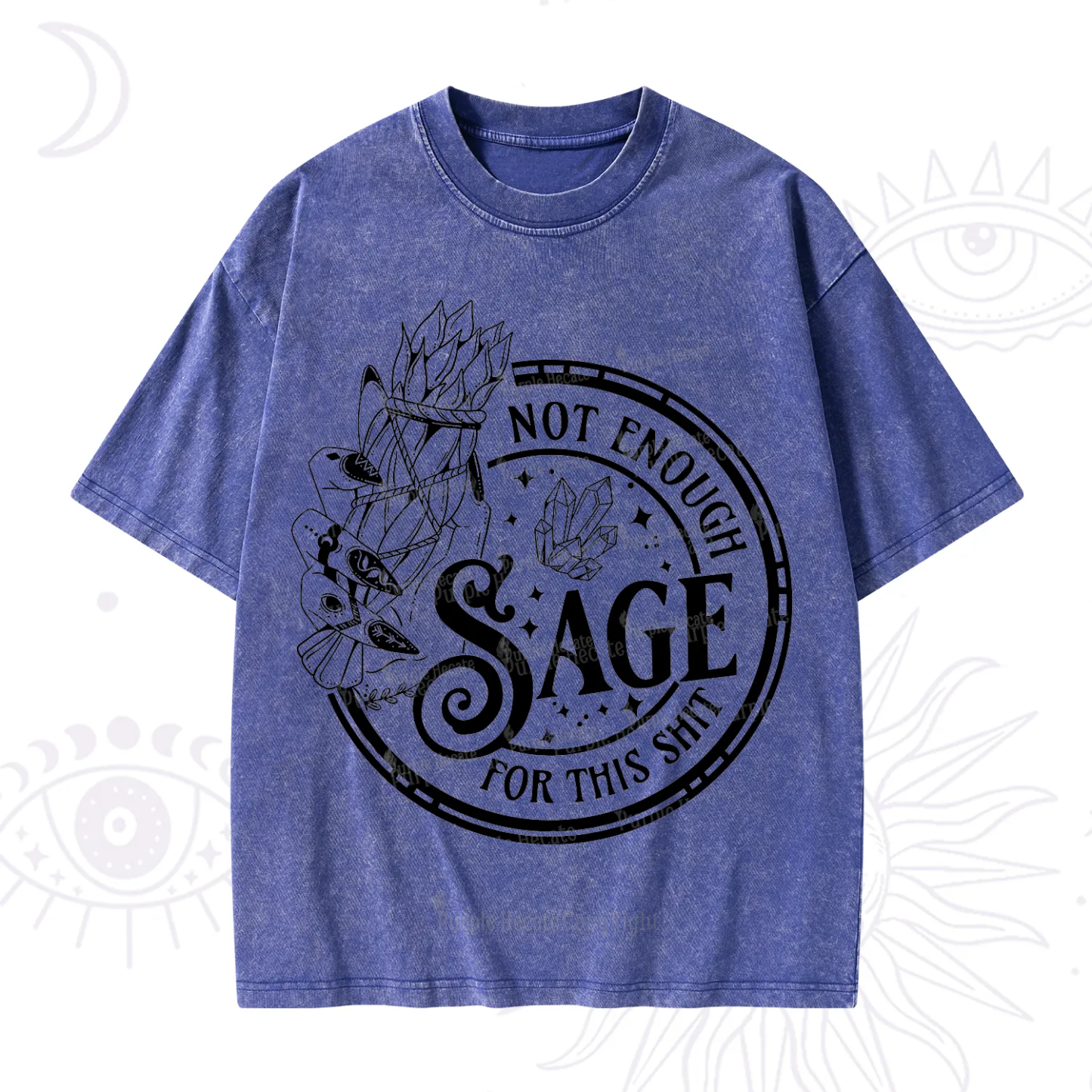 Purplehecate Not Enough Smudge for This Shit Washed T-Shirt