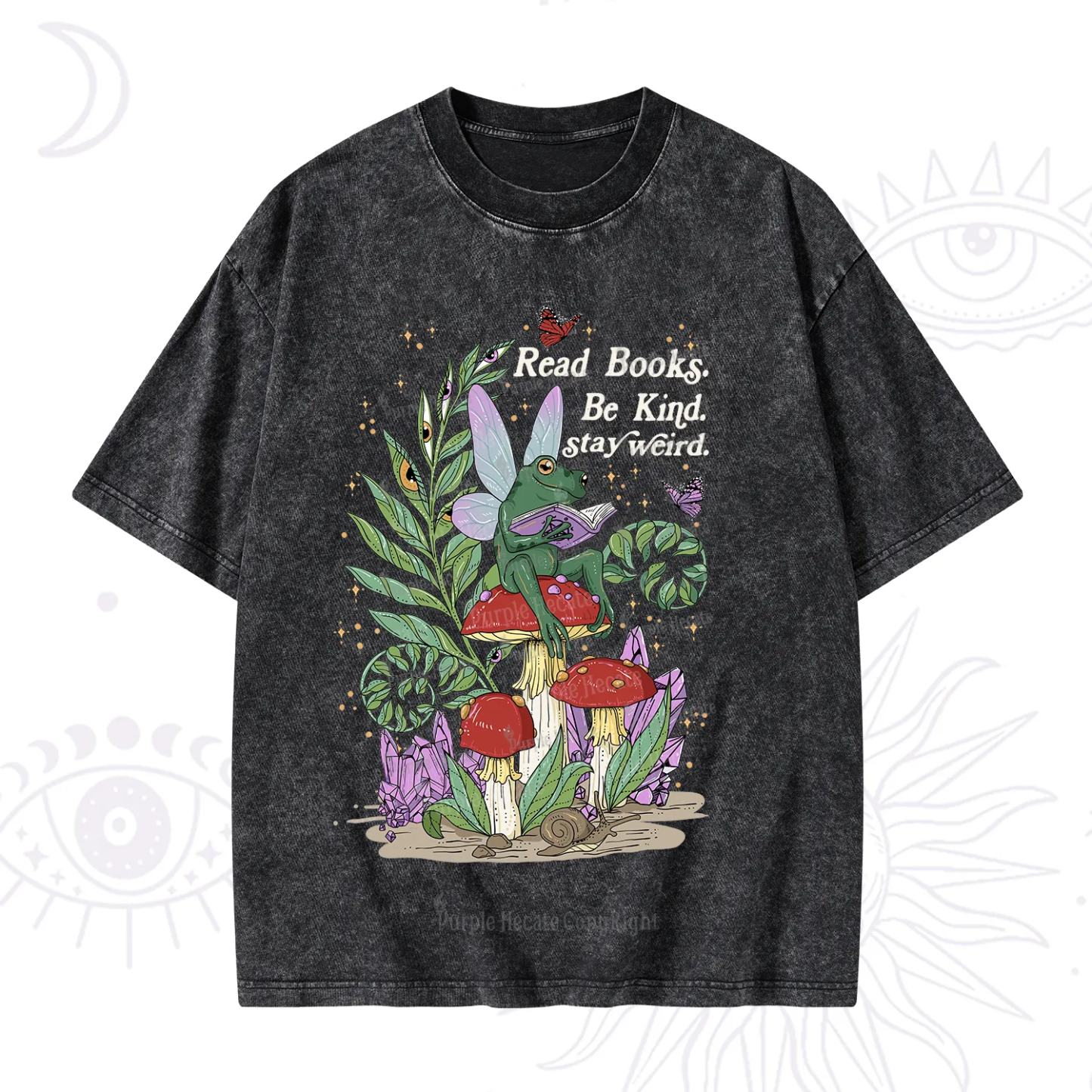 Purplehecate Read Books Be Kind Stay Weird Washed T-Shirt