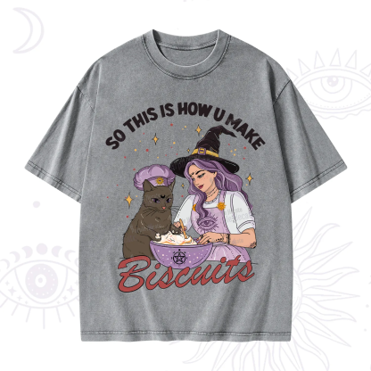 Purplehecate So This Is How You Make Biscuits Washed T-Shirt
