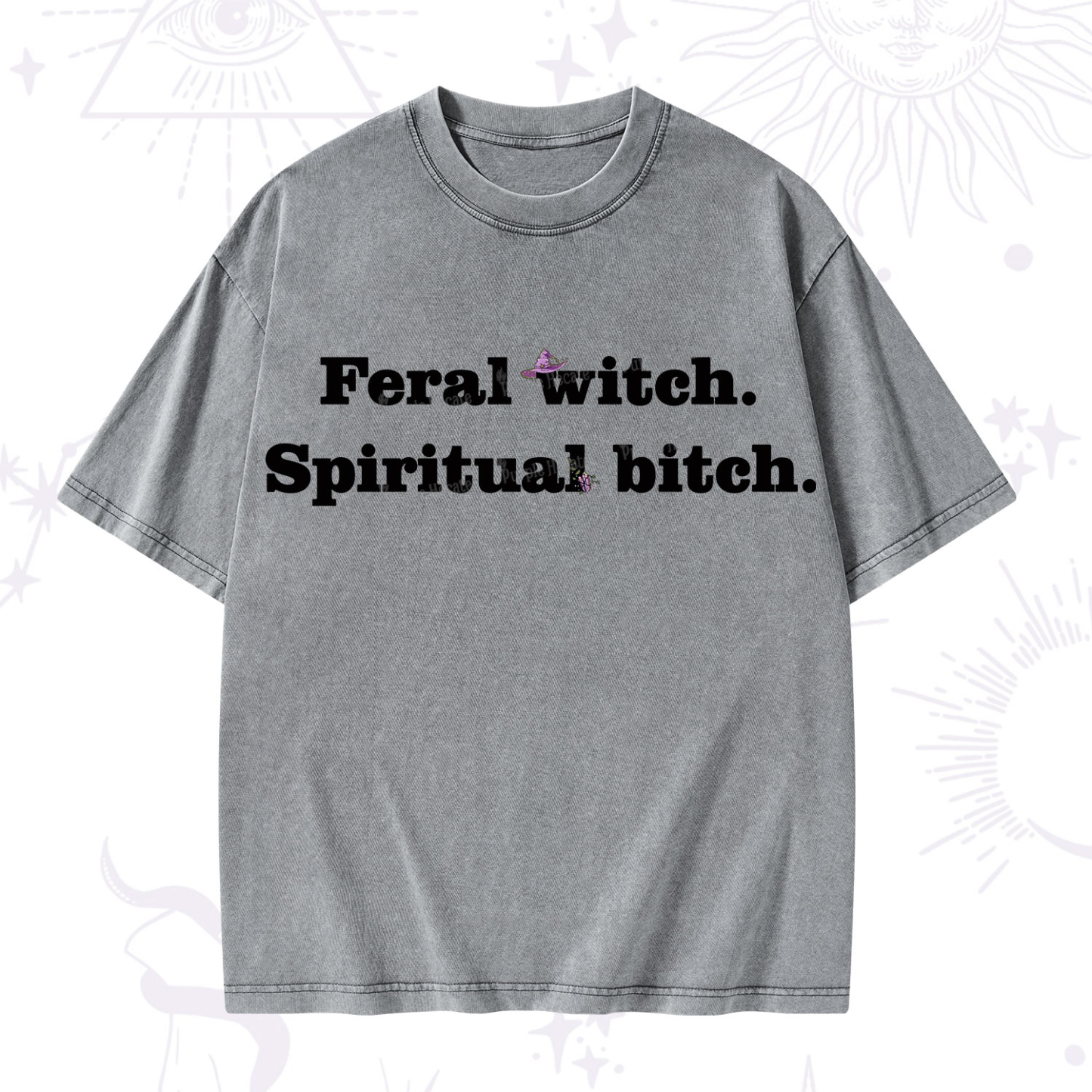 Purplehecate Feral Witch Spiritual Bitch Washed T-Shirt