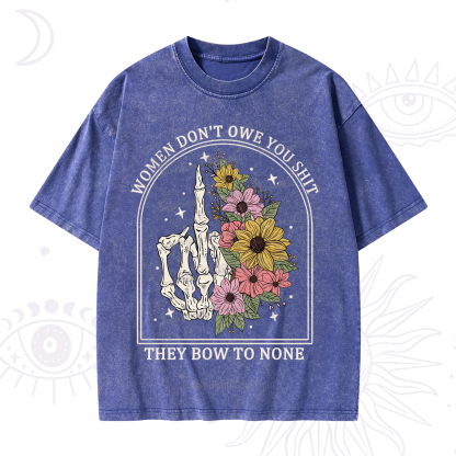 Purplehecate Women Don't Owe You Shit They Bow To None Washed T-Shirt