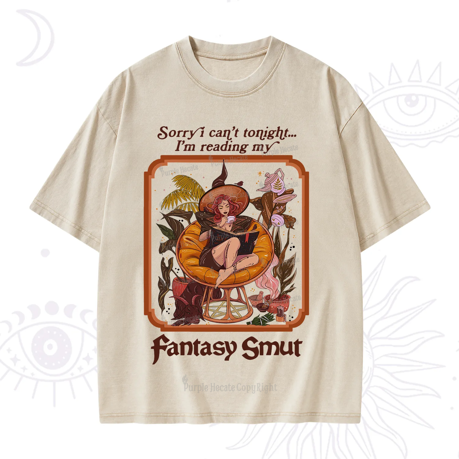 Purplehecate Sorry I Can't Tonight I'm Reading My Fantasy Smut Washed T-Shirt