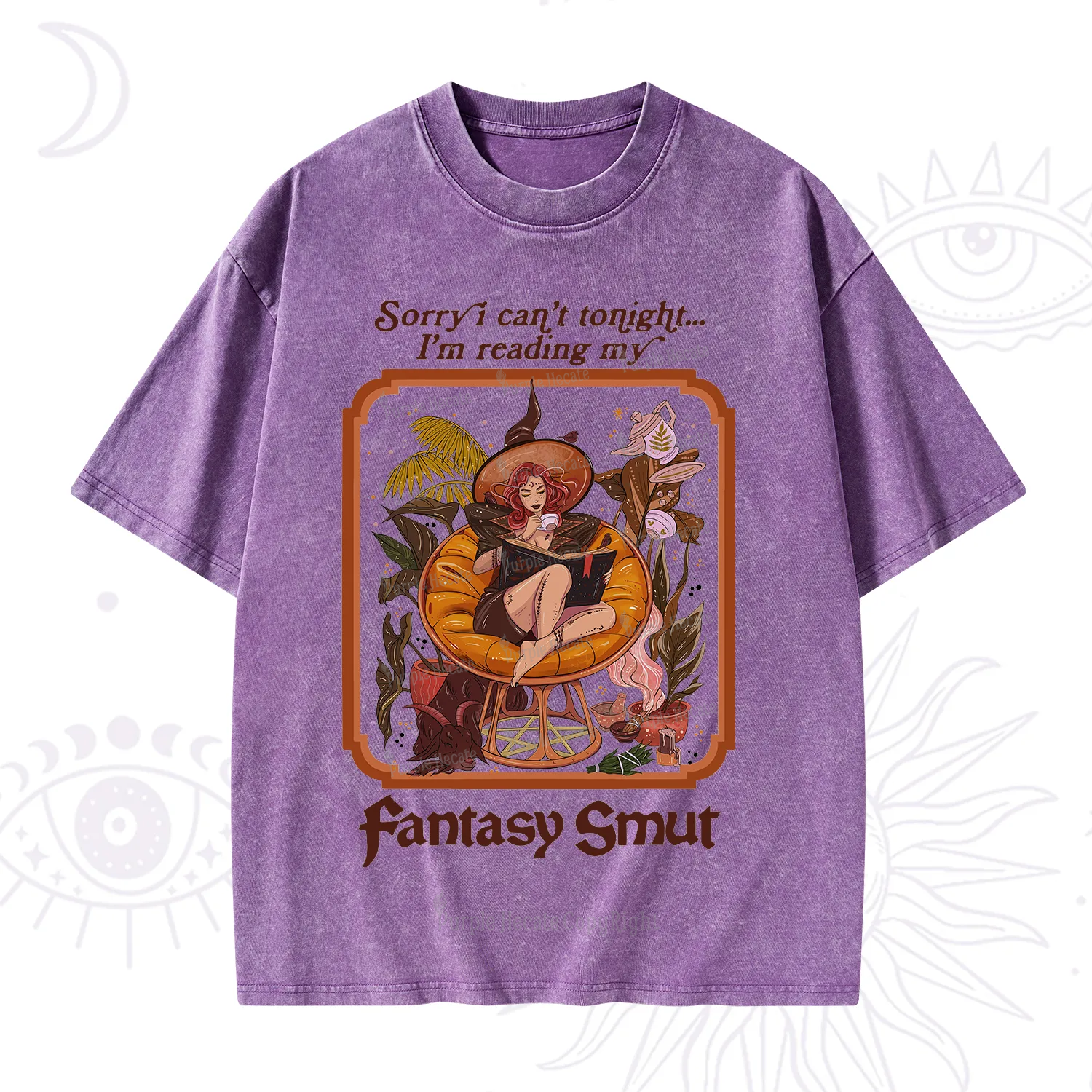 Purplehecate Sorry I Can't Tonight I'm Reading My Fantasy Smut Washed T-Shirt