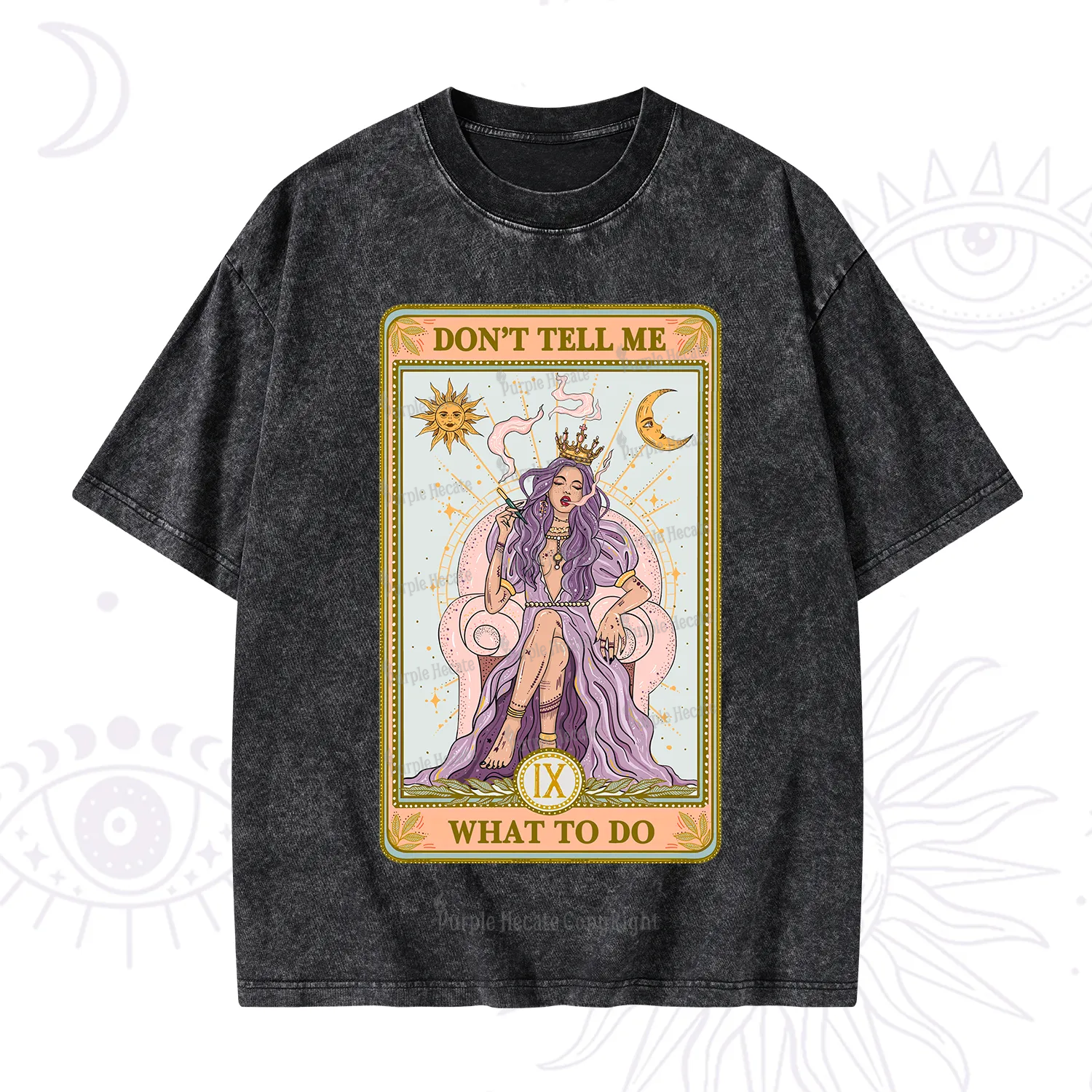 Purplehecate The Don't Tell Me What To Do Oracle Card Washed T-Shirt