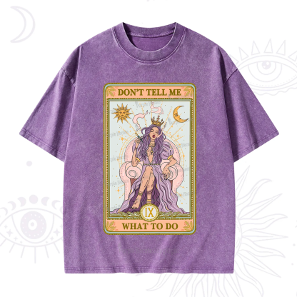 Purplehecate The Don't Tell Me What To Do Oracle Card Washed T-Shirt