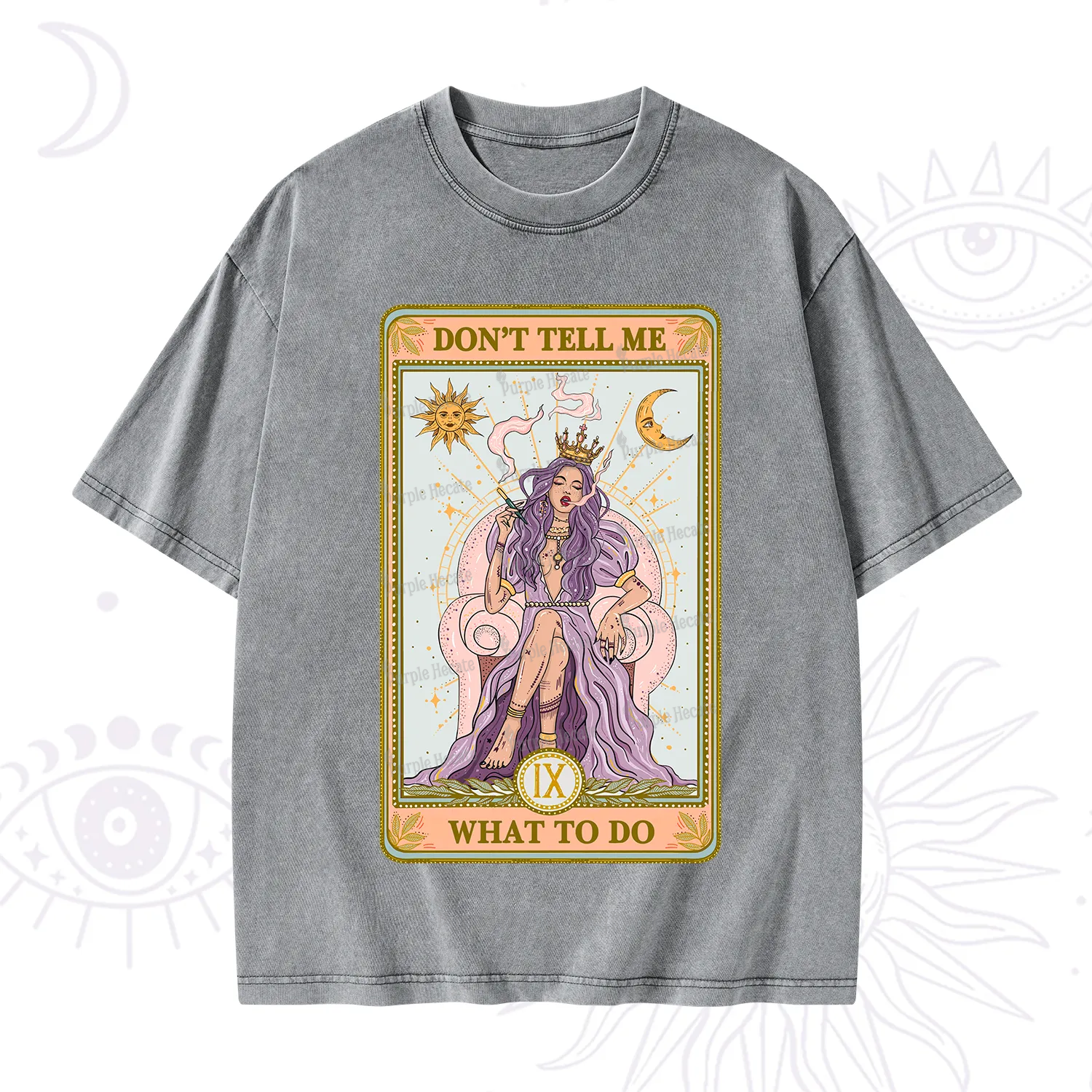 Purplehecate The Don't Tell Me What To Do Oracle Card Washed T-Shirt
