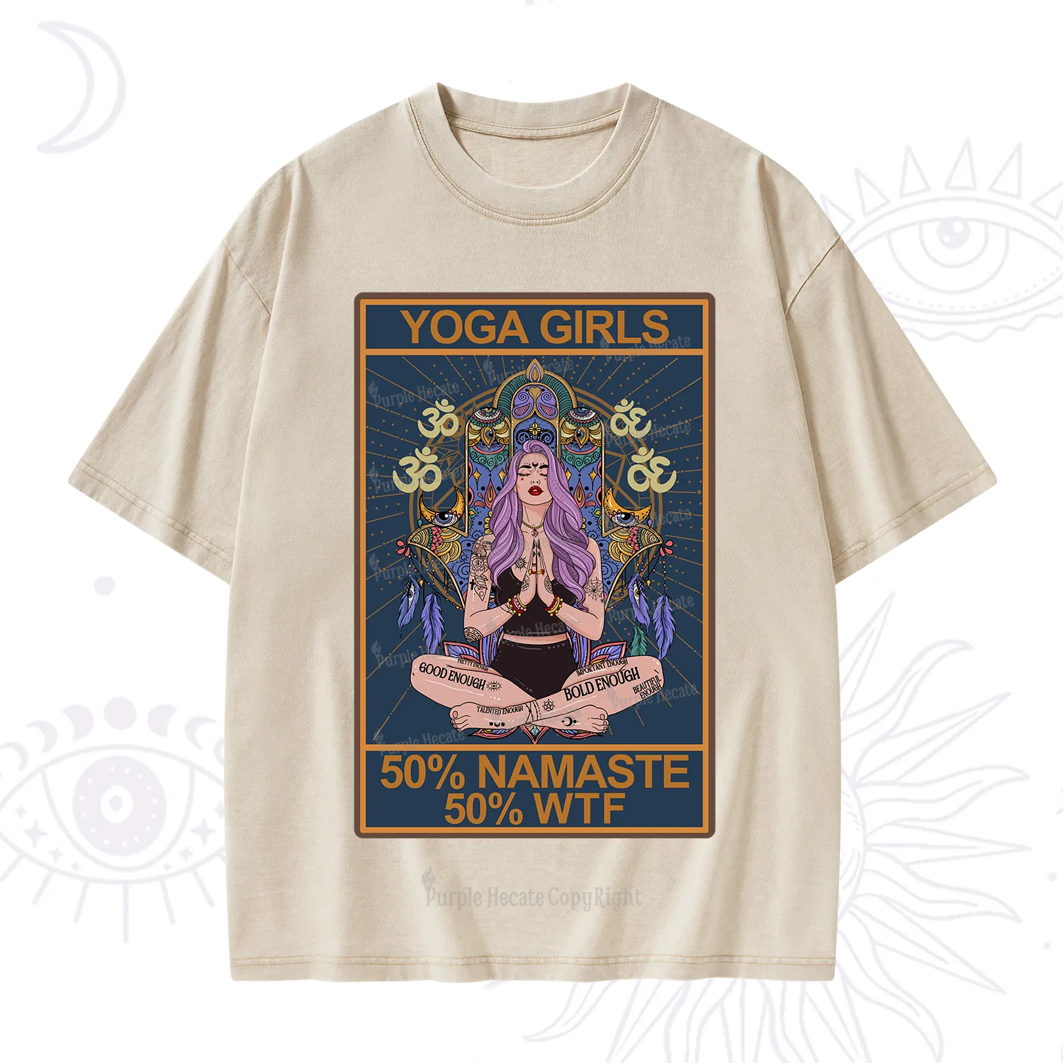 Purplehecate The Girls Yoga Shirt 50% Namaste 50% WTF Oracle Card Washed T-Shirt