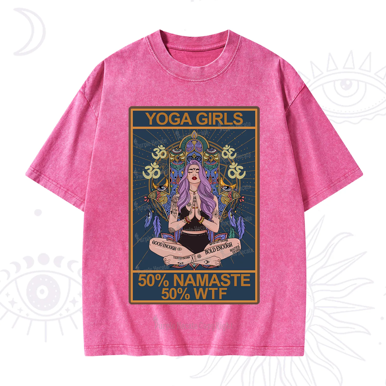 Purplehecate The Girls Yoga Shirt 50% Namaste 50% WTF Oracle Card Washed T-Shirt